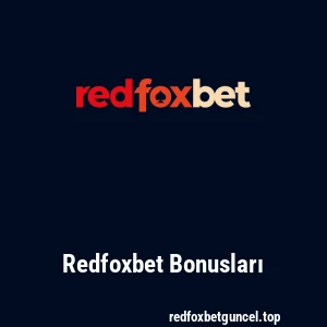 Redfoxbet Bonusları