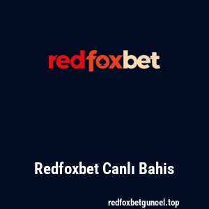 Redfoxbet Canlı Bahis