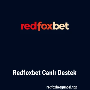 Redfoxbet Canlı Destek