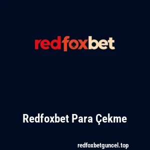 Redfoxbet Para Çekme